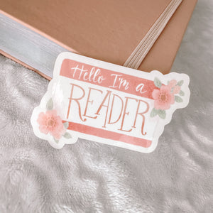 Hello I'm a Reader Vinyl Sticker Decal - Hand Painted