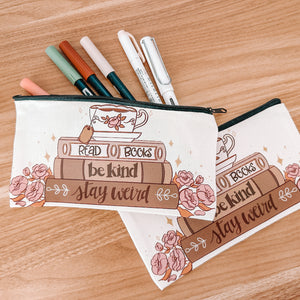 Read Books, Be Kind, Stay Weird Pen and Pencil Pouch- Canvas Pouch - Canvas Pencil Bag - Part of the Light Academia collection