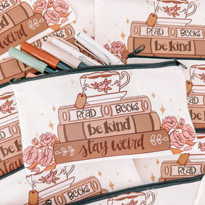 Read Books, Be Kind, Stay Weird Pen and Pencil Pouch- Canvas Pouch - Canvas Pencil Bag - Part of the Light Academia collection