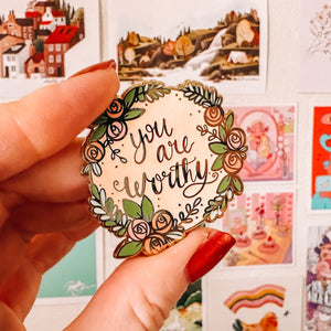 ✨You are Worthy✨ Pin - You've Got This Collection